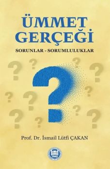 Ümmet Gerçeği - Sorunlar - Sorumluluklar