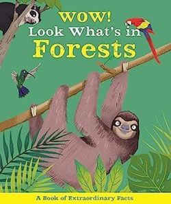 Wow! Look What's In Forests