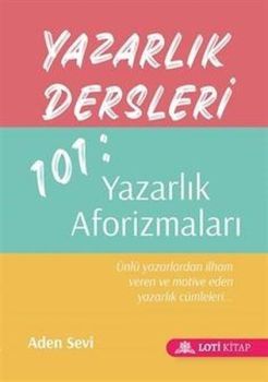Yazarlık Dersleri 101: Yazarlık Aforizmaları