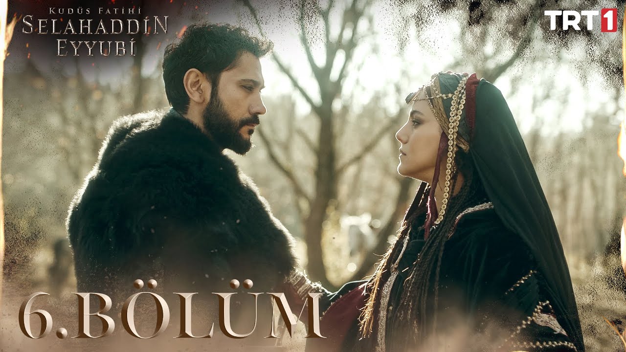 Kudüs Fatihi Selahaddin Eyyubi 6. Bölüm