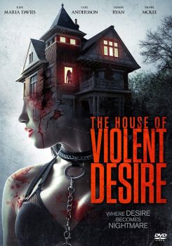 The House of Violent Desire