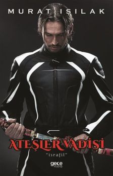 Ateşler Vadisi - İsrafil