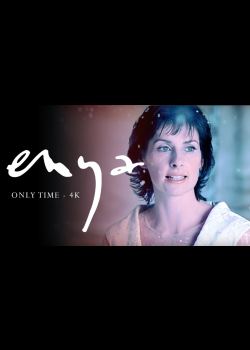 Enya - Only Time (Official 4K Music Video)