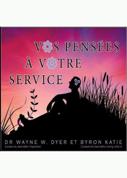 Vos pensées à votre service: Vos pensées à votre service