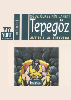 Tepegöz - Oğuz Ülkesinin Laneti