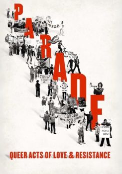 Parade: Queer Acts of Love & Resistance