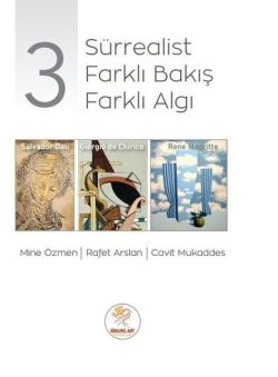 3 Sürrealist 3 Farklı Bakış 3 Farklı Algı