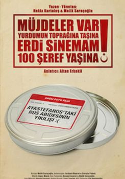 Müjdeler Var Yurdumun Toprağına Taşına, Erdi Sinemam 100 Şeref Yaşına!