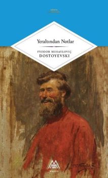 Yeraltından Notlar - Dünya Klasikleri
