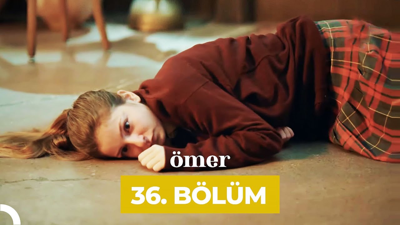 Ömer 36.Bölüm