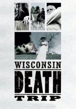 Wisconsin Death Trip