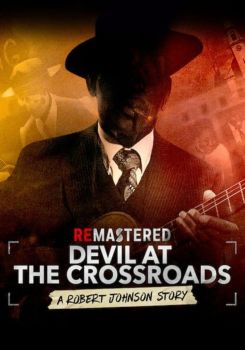 ReMastered: Devil at the Crossroads