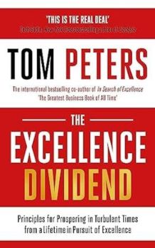 The Excellence Dividend : Meeting the Tech Tide with Work that Wows and Jobs that Last