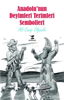 Anadolu'nun Deyimleri Terimleri Sembolleri