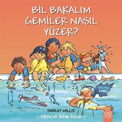 Bil Bakalım Gemiler Nasıl Yüzer?