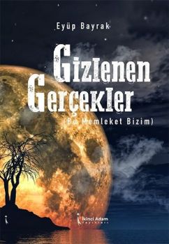 Gizlenen Gerçekler - Bu Memleket Bizim