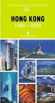 Hong Kong 1980-2000 Mimarlık ve Kent Dizisi 26