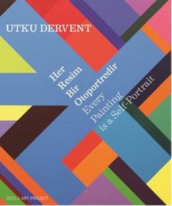 Her Resim Bir Otoportredir