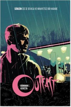 Outcast Cilt 2 Sürgün - Devasa ve nihayetsiz Bir Harabe