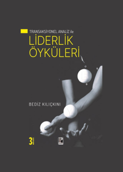 Transaksiyonel Analiz ile Liderlik Öyküleri