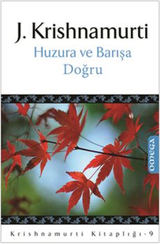 Huzura ve Barışa Doğru