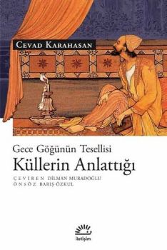 Küllerin Anlattığı-Gece Göğünün Tesellisi