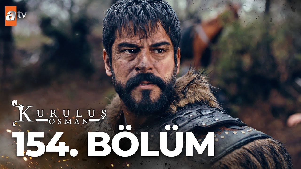 Kuruluş: Osman 154.Bölüm