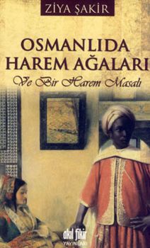 Osmanlıda Harem Ağaları