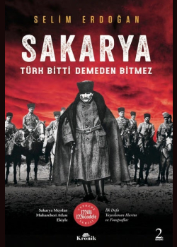 Sakarya: Türk Bitti Demeden Bitmez