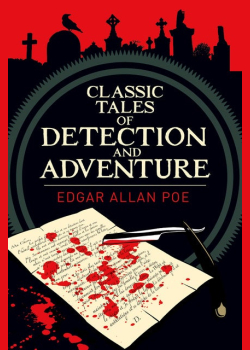 Classic Tales of Detection & Adventure