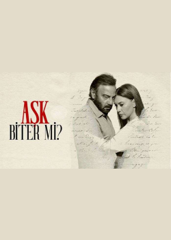 Aşk Biter mi?