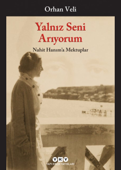 Yalnız Seni Arıyorum