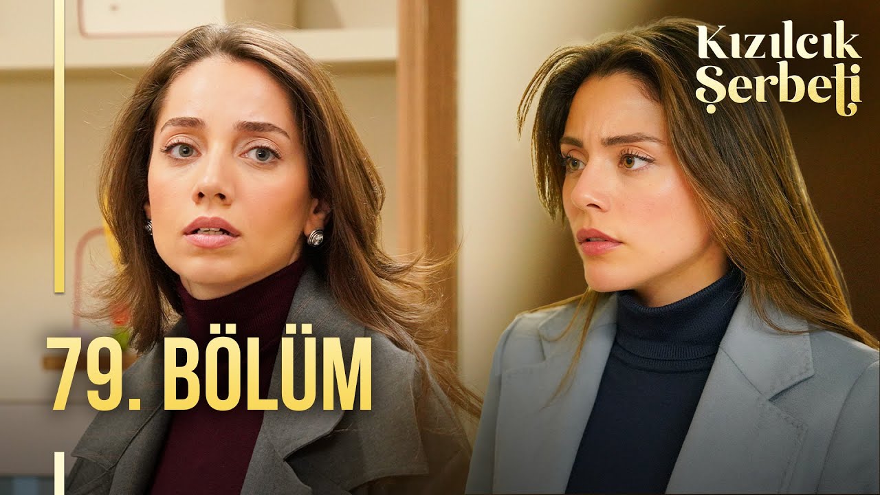 Kızılcık Şerbeti 79. Bölüm