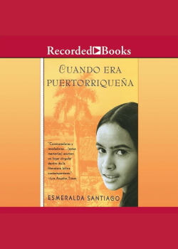 Cuando era Puertorriquena (When I Was Puerto Rican): When I was Puerto Rican