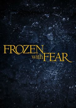 Frozen with Fear