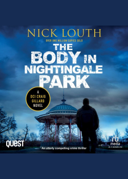 The Body in Nightingale Park: DCI Craig Gillard Book 12