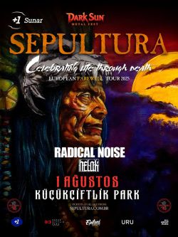 +1 Sunar : Dark Sun Metal Festival: Sepultura, Radical Noicse, Helak
