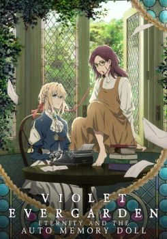 Violet Evergarden: Sonsuzluk ve Otomatik Hafıza Oyuncağı