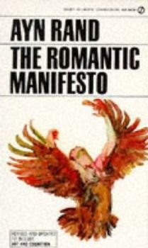 The Romantic Manifesto: A Philosophy of Literature; Revised Edition (Signet Shakespeare)