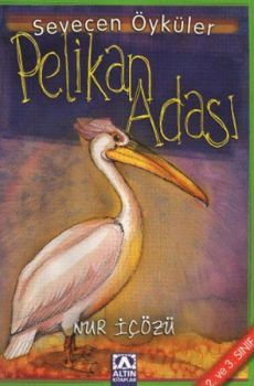 Pelikan Adası-Sevecen Öyküler