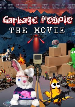 Garbage People The Movie