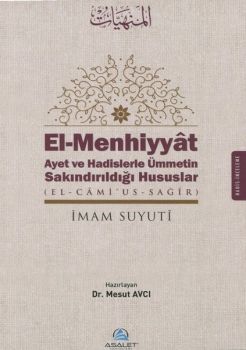 El-Menhiyyat-Ayet ve Hadislerle Ümmetin Sakındırıldığı Hususlar