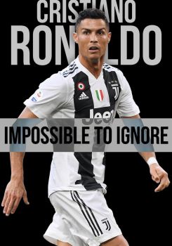 Cristiano Ronaldo: Impossible to Ignore