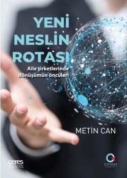 Yeni Neslin Rotası - Aile Şirketlerinde Dönüşümün Öncüleri