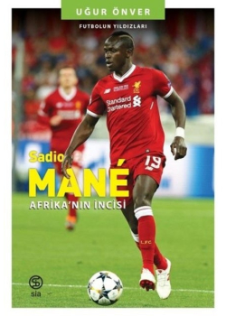 Sadio Mane: Afrika'nın İncisi