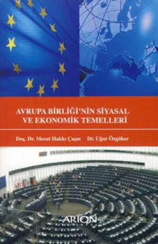 Avrupa Birliği'nin Siyasal ve Ekonomik Temelleri