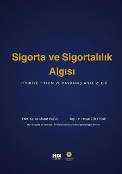 Sigorta ve Sigortacılık Algısı