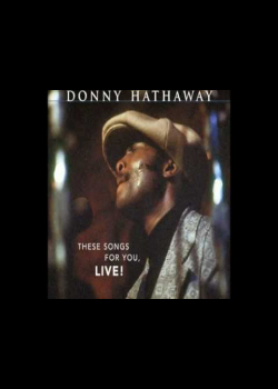Donny Hathaway  - A Song For You