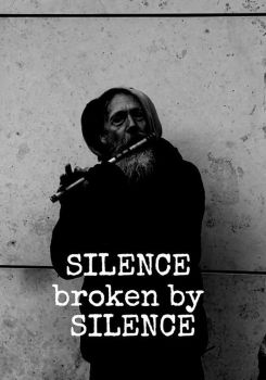 SILENCE broken by SILENCE