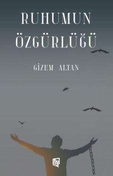 Ruhumun Özgürlüğü